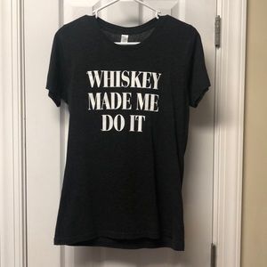 “Whiskey Made Me Do It” Dark Grey T-Shirt